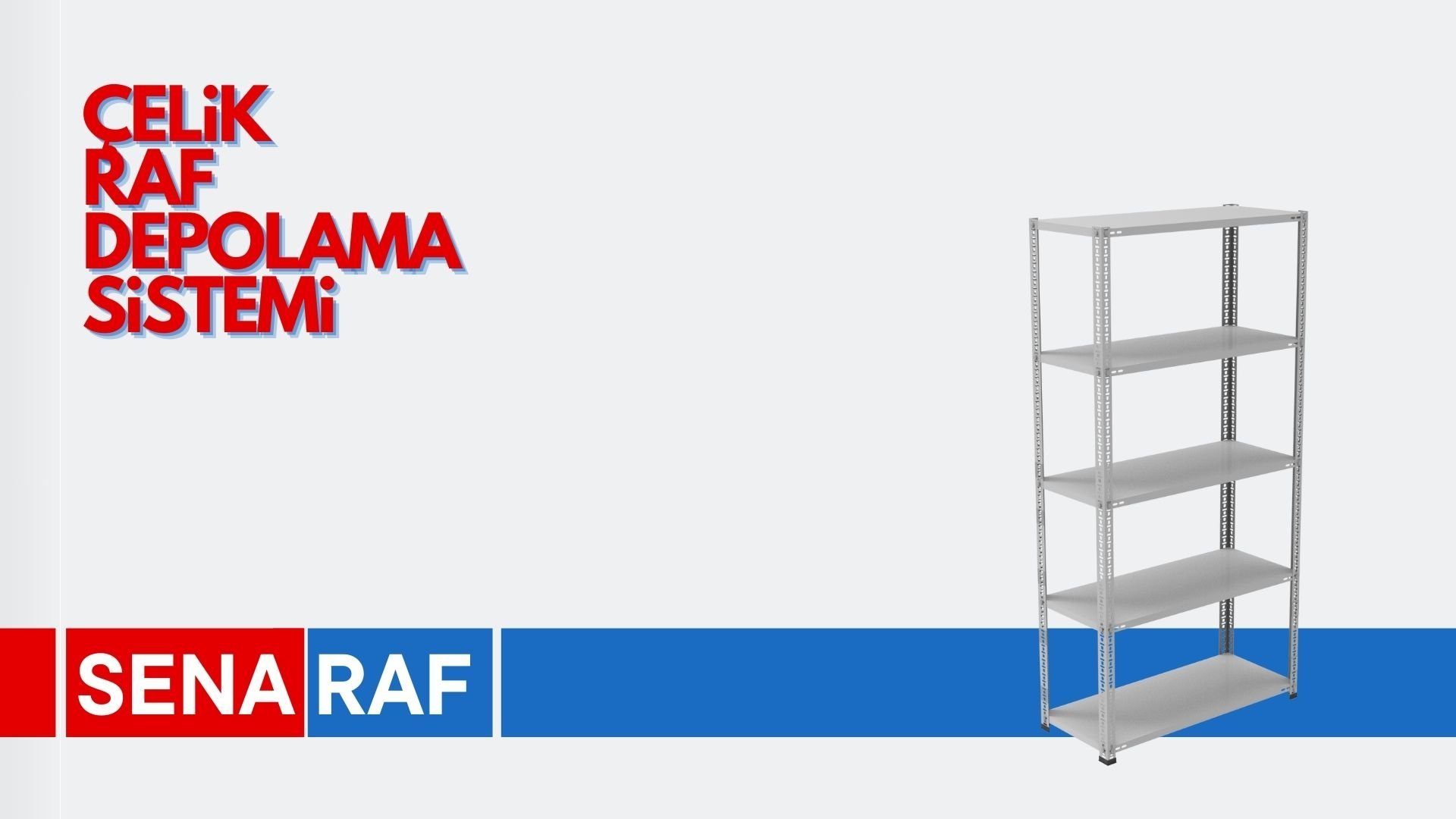 ÇELİK RAF DEPO SİSTEMLERİ